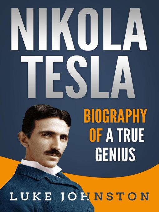 Title details for Nikola Tesla by Luke Johnston - Available